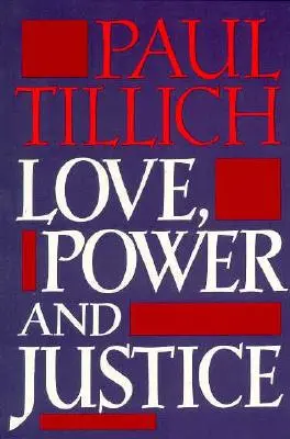 Amor, poder y justicia: Análisis ontológico y aplicaciones éticas - Love, Power, and Justice: Ontological Analysis and Ethical Applications