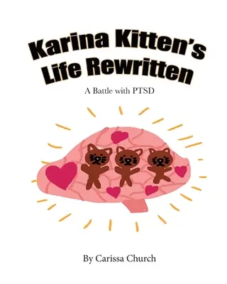 La vida de Karina Kitten reescrita: Una batalla contra el TEPT - Karina Kitten's Life Rewritten: A Battle with PTSD