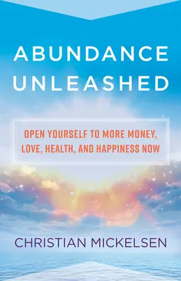 Abundancia desatada - Abundance Unleashed