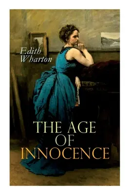 La edad de la inocencia: Novela romántica - The Age of Innocence: Romance Novel