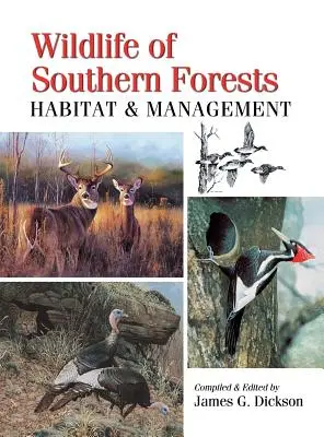 La fauna de los bosques del sur: Hábitat y gestión - Wildlife of Southern Forests: Habitat & Management