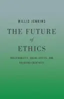 El futuro de la ética: Sostenibilidad, justicia social y creatividad religiosa - The Future of Ethics: Sustainability, Social Justice, and Religious Creativity