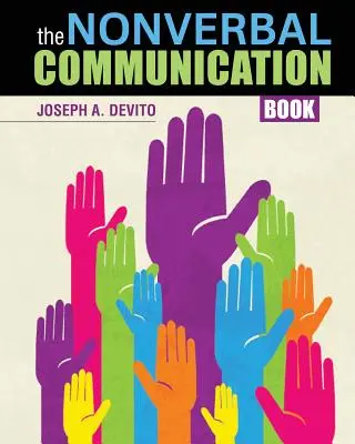 El libro de la comunicación no verbal - The Nonverbal Communication Book