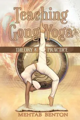 Enseñanza del yoga gong - Teaching Gong Yoga