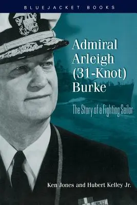 Almirante Arleigh (31 nudos) Burke - Admiral Arleigh (31-Knot) Burke