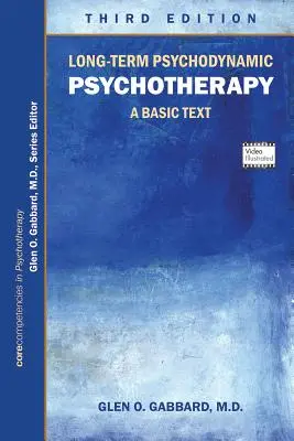 Psicoterapia psicodinámica a largo plazo: A Basic Text - Long-Term Psychodynamic Psychotherapy: A Basic Text