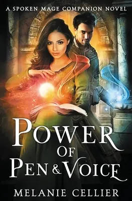 El poder de la pluma y la voz: Una novela de acompañamiento del Mago Hablado - Power of Pen and Voice: A Spoken Mage Companion Novel