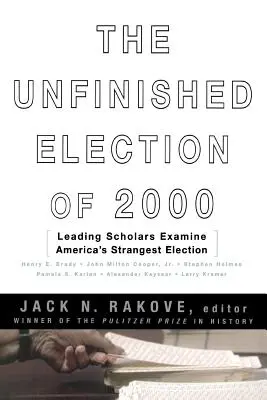 Las elecciones inacabadas de 2000 - The Unfinished Election of 2000