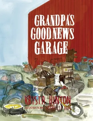 El garaje de las buenas noticias del abuelo - Grandpa's Good News Garage