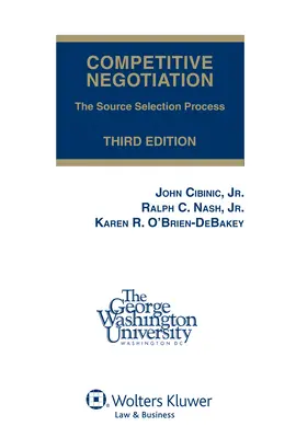 Negociación competitiva: El proceso de selección de fuentes, tercera edición (tapa blanda) - Competitive Negotiation: The Source Selection Process, Third Edition (Softcover)