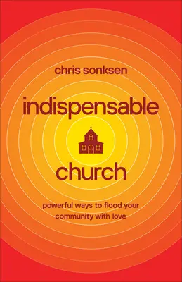 Iglesia indispensable - Indispensable Church