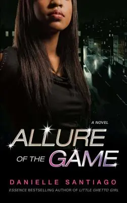 El encanto del juego - Allure of the Game