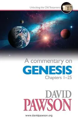 Comentario sobre los capítulos 1-25 del Génesis - A Commentary on Genesis Chapters 1-25