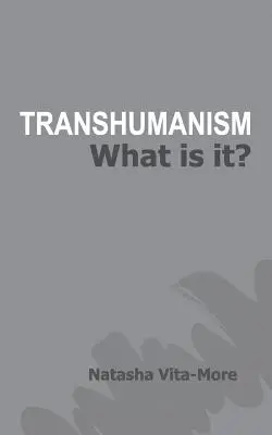 Transhumanismo: ¿Qué es? - Transhumanism: What is it?
