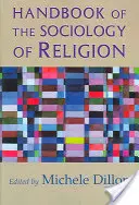 Manual de sociología de la religión - Handbook of the Sociology of Religion