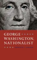 George Washington, nacionalista - George Washington, Nationalist