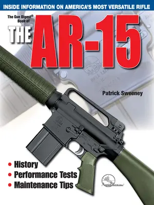 El Libro Gun Digest del Ar-15 - The Gun Digest Book of the Ar-15