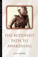 El camino budista hacia el despertar - The Buddhist Path to Awakening