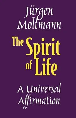 El Espíritu de Vida: Una afirmación universal - The Spirit of Life: A Universal Affirmation