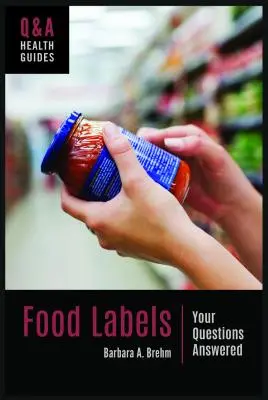 Etiquetas de los alimentos: Respuestas a tus preguntas - Food Labels: Your Questions Answered