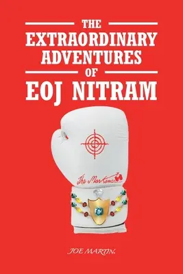 Las extraordinarias aventuras de Eoj Nitram - The Extraordinary Adventures of Eoj Nitram