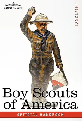 Boy Scouts of America: El Manual Oficial para Muchachos, Decimoséptima Edición - Boy Scouts of America: The Official Handbook for Boys, Seventeenth Edition