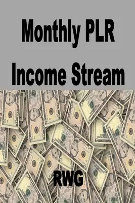 Flujo mensual de ingresos PLR - Monthly PLR Income Stream