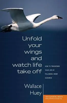 Despliega tus alas y mira cómo despega la vida - Unfold Your Wings And Watch Life Take Off