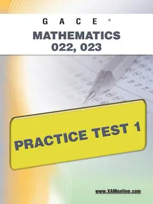 Gace Matemáticas 022, 023 Prueba de Práctica 1 - Gace Mathematics 022, 023 Practice Test 1