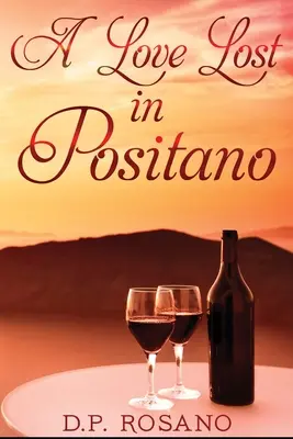 Un amor perdido en Positano: Edición en letra grande - A Love Lost in Positano: Large Print Edition