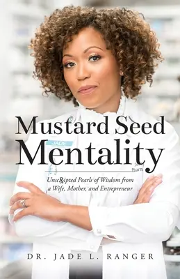 Mentalidad de Semilla de Mostaza - Mustard Seed Mentality