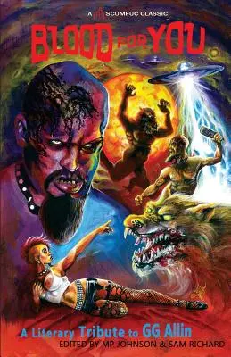 Blood for You: Homenaje literario a GG Allin - Blood for You: A Literary Tribute to GG Allin