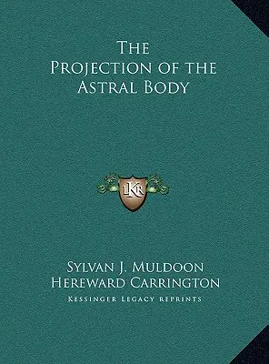 La proyección del cuerpo astral - The Projection of the Astral Body