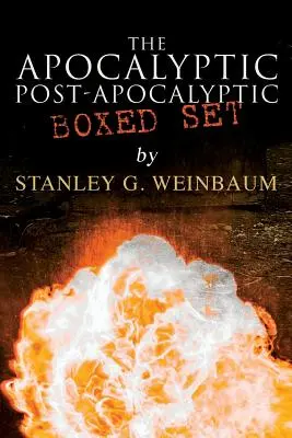 Apocalyptic & Post-Apocalyptic Boxed Set de Stanley G. Weinbaum: The Black Flame, Dawn of Flame, The Adaptive Ultimate, The Circle of Zero, Pygmal - The Apocalyptic & Post-Apocalyptic Boxed Set by Stanley G. Weinbaum: The Black Flame, Dawn of Flame, The Adaptive Ultimate, The Circle of Zero, Pygmal