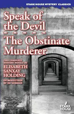 Hablando del Diablo / El Obstinado Asesino - Speak of the Devil / The Obstinate Murderer