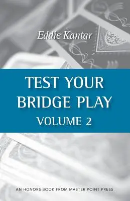 Pruebe su juego de Bridge Volumen 2 - Test Your Bridge Play Volume 2