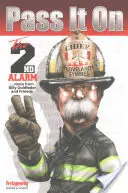 Pásalo La segunda alarma - Pass It on: The 2nd Alarm