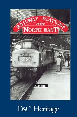 Estaciones de ferrocarril del Noreste - Railway Stations of the North East