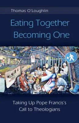 Comer juntos, ser uno - Eating Together, Becoming One