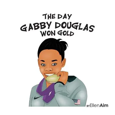 El día que Gabby Douglas ganó el oro - The Day Gabby Douglas Won Gold