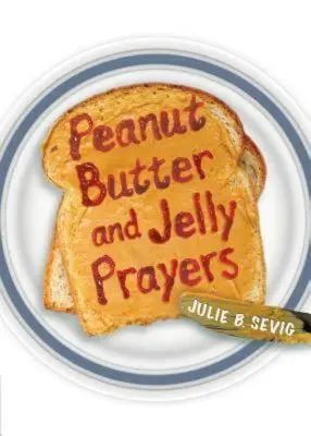 Oraciones con mantequilla de cacahuete y mermelada - Peanut Butter and Jelly Prayers