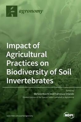 Impacto de las prácticas agrícolas en la biodiversidad de los invertebrados del suelo - Impact of Agricultural Practices on Biodiversity of Soil Invertebrates