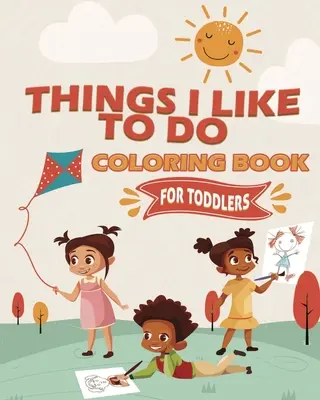 Libro para colorear Cosas que me gusta hacer - Things I Like To Do Coloring Book