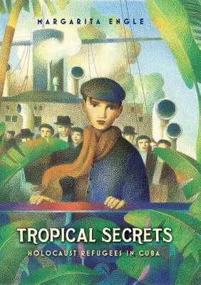 Tropical Secrets: Holocaust Refugees in Cuba (Secretos tropicales: Refugiados del Holocausto en Cuba) - Tropical Secrets: Holocaust Refugees in Cuba