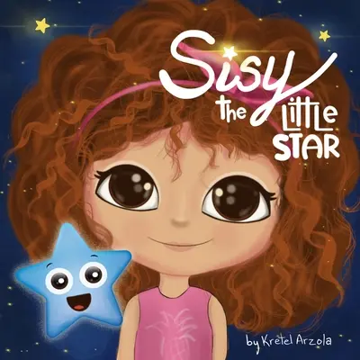 Sisy: La Estrellita - Sisy: The Little Star