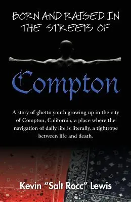 Nacido y criado en las calles de Compton - Born and Raised in the Streets of Compton