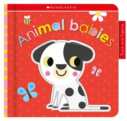 Bebés Animales: Scholastic Early Learners (Toca y explora) - Animal Babies: Scholastic Early Learners (Touch and Explore)