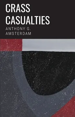 Casualidades crasas - Crass Casualties