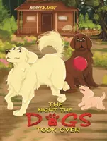 La noche en que los perros tomaron el control - The Night the Dogs Took Over