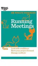 Cómo dirigir reuniones (HBR 20-Minute Manager Series) - Running Meetings (HBR 20-Minute Manager Series)